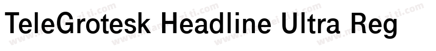 TeleGrotesk Headline Ultra Regular字体转换